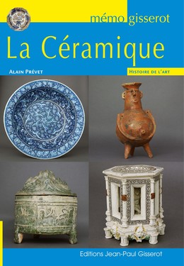 La Céramique à travers les âges d'Alain Prévet
