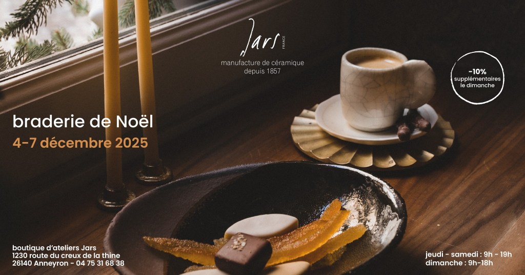 Découvrez la Braderie de Noël Jars Céramistes 2025 à Anneyron : grès Grand Feu, vente au kilo, savoir-faire EPV, et immersion dans l’univers d’une manufacture 160 ans d’expertise céramique. Un événement incontournable pour les passionnés d’art de la table et de céramique d’exception.